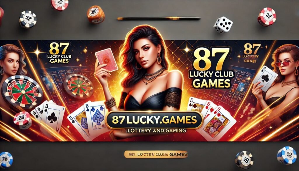 87 Lucky Club Bonus